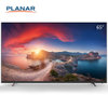 PLANAR电视 PLC65R60SUN/CND 65英寸 人工智能 全面屏 4K超高清 HDR电视